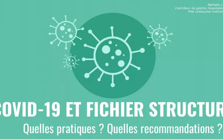 COVID-19 et fichier structure : une enquête de Pilar sur les pratiques et recommandations